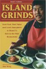 Island Grinds: Good Food, Real Value and Local Atmosphere in Hawaii's Hole in the Wall Restaurants